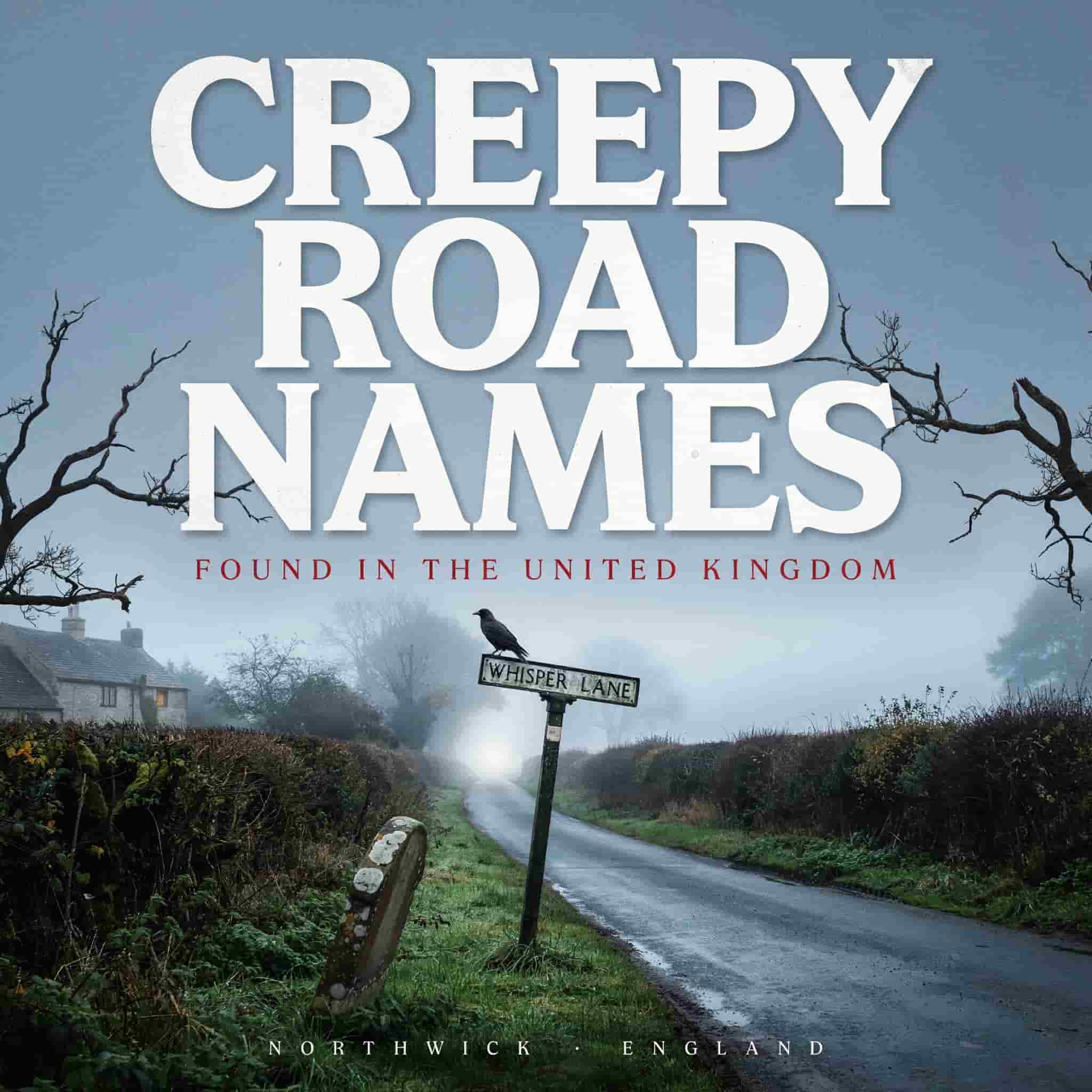 Creepy Road Names Found in the United Kingdom